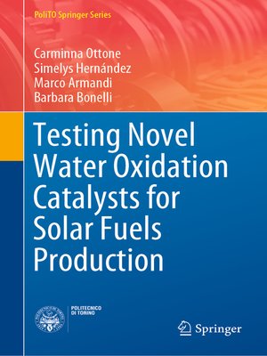 cover image of Testing Novel Water Oxidation Catalysts for Solar Fuels Production